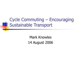 Cycle Commuting – Encouraging Sustainable Transport