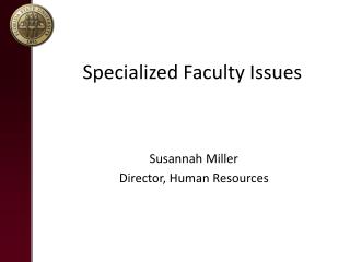 Specialized Faculty Issues