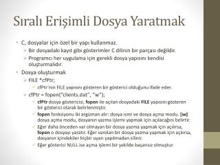 Sıralı Erişimli Dosya Yaratmak