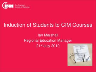 Induction of Students to CIM Courses