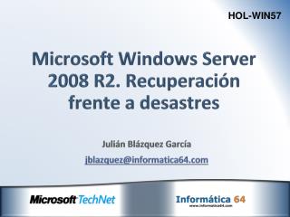 Microsoft Windows Server 2008 R2. Recuperación frente a desastres