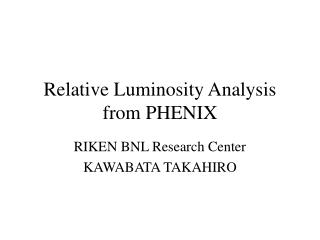 Relative Luminosity Analysis from PHENIX
