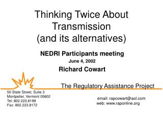 Thinking Twice About Transmission (and its alternatives)