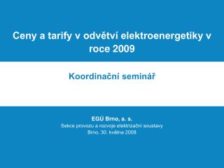 Ceny a tarify v odvětví elektroenergetiky v roce 2009