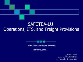 SAFETEA-LU Operations, ITS, and Freight Provisions