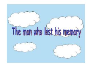 The man who lost his memory