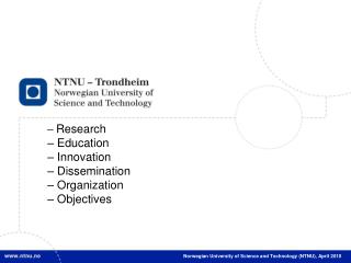 Norwegian University of Science and Technology (NTNU), April 2010