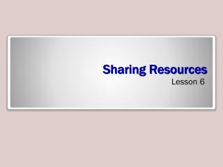 Sharing Resources