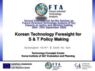 Korean Technology Foresight for S &amp; T Policy Making