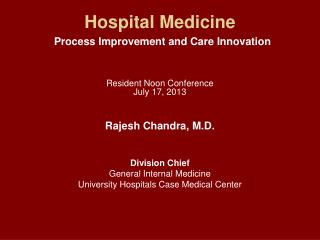Hospital Medicine Process Improvement and Care Innovation Resident Noon Conference July 17, 2013