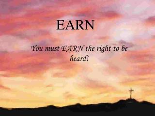 EARN