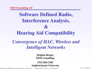 Software Defined Radio, Interference Analysis, &amp; Hearing Aid Compatibility