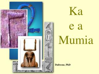 Ka e a Mumia