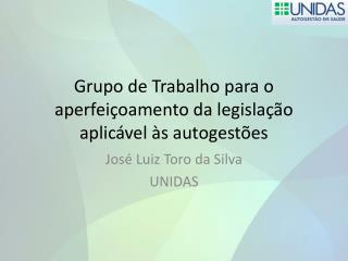 Grupo de Trabalho para o aperfeiçoamento da legislação aplicável às autogestões