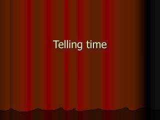 Telling time