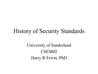 History of Security Standards