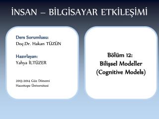 İNSAN – BİLGİSAYAR ETKİLEŞİMİ