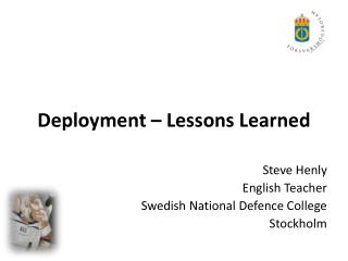 Deployment – Lessons Learned