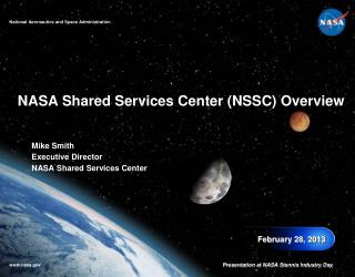 NASA Shared Services Center (NSSC) Overview
