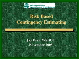 Risk Based Contingency Estimating