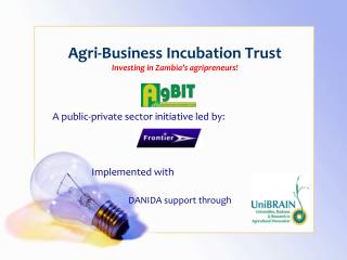 Agri-Business Incubation Trust Investing in Zambia’s agripreneurs!