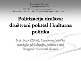 Politizacija društva: društveni pokreti i kulturna politika