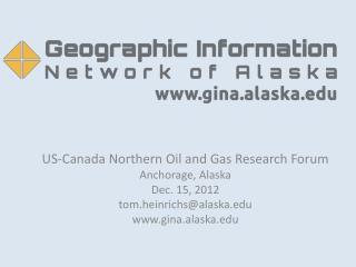 US-Canada Northern Oil and Gas Research Forum Anchorage, Alaska Dec. 15, 2012