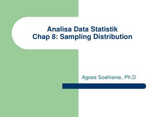 Analisa Data Statistik Chap 8: Sampling Distribution