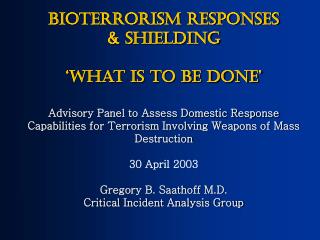 Bioterrorism Responses &amp; Shielding ‘What is to be done’