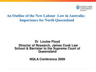 An Outline of the New Labour Law in Australia： Importance for North Queensland