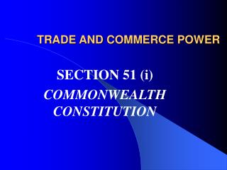 TRADE AND COMMERCE POWER