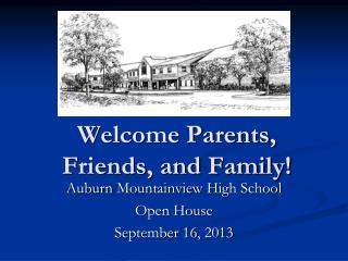 Welcome Parents, Friends, and Family!