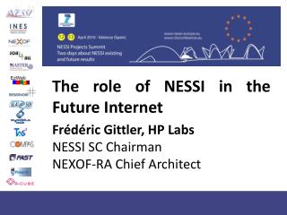 The role of NESSI in the Future Internet