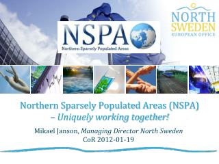 Northern Sparsely Populated Areas (NSPA) – Uniquely working together!