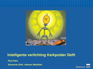 Intelligente verlichting Kerkpolder Delft
