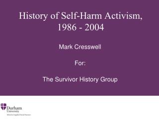 History of Self-Harm Activism, 1986 - 2004