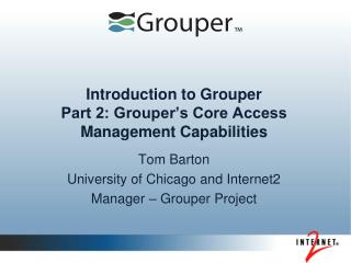 Introduction to Grouper Part 2: Grouper’s Core Access Management Capabilities