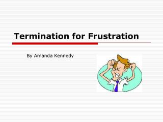 Termination for Frustration