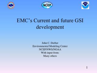 EMC’s Current and future GSI development