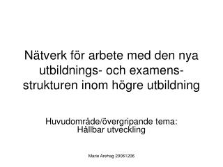 Nätverk för arbete med den nya utbildnings- och examens-strukturen inom högre utbildning