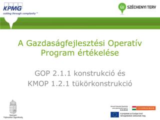 A Gazdaságfejlesztési Operatív Program értékelése