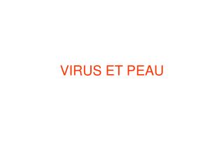 VIRUS ET PEAU