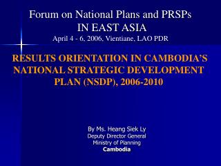 Forum on National Plans and PRSPs IN EAST ASIA April 4 - 6, 2006, Vientiane, LAO PDR