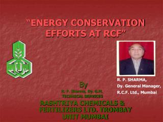 “ENERGY CONSERVATION EFFORTS AT RCF”