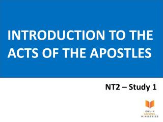 INTRODUCTION TO THE ACTS OF THE APOSTLES