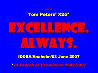 Slides* at … tompeters