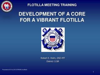 FLOTILLA MEETING TRAINING DEVELOPMENT OF A CORE FOR A VIBRANT FLOTILLA