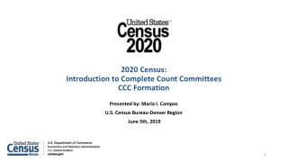 2020 Census: Introduction to Complete Count Committees CCC Formation
