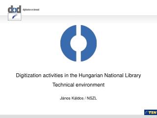 Digiti z ation activities in the Hungarian National Library