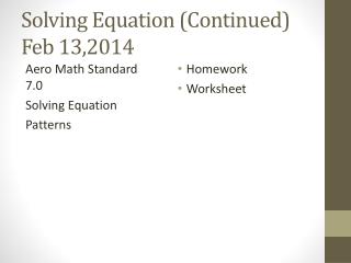 Solving Equation (Continued) Feb 13,2014